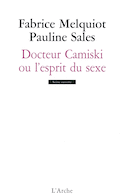 Docteur Camiski ou l'esprit du sexe